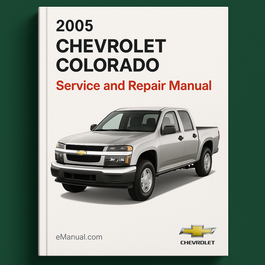 2005 Chevrolet Colorado Service- und Reparaturhandbuch