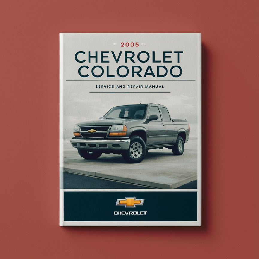 2005 Chevrolet Colorado Service- und Reparaturhandbuch