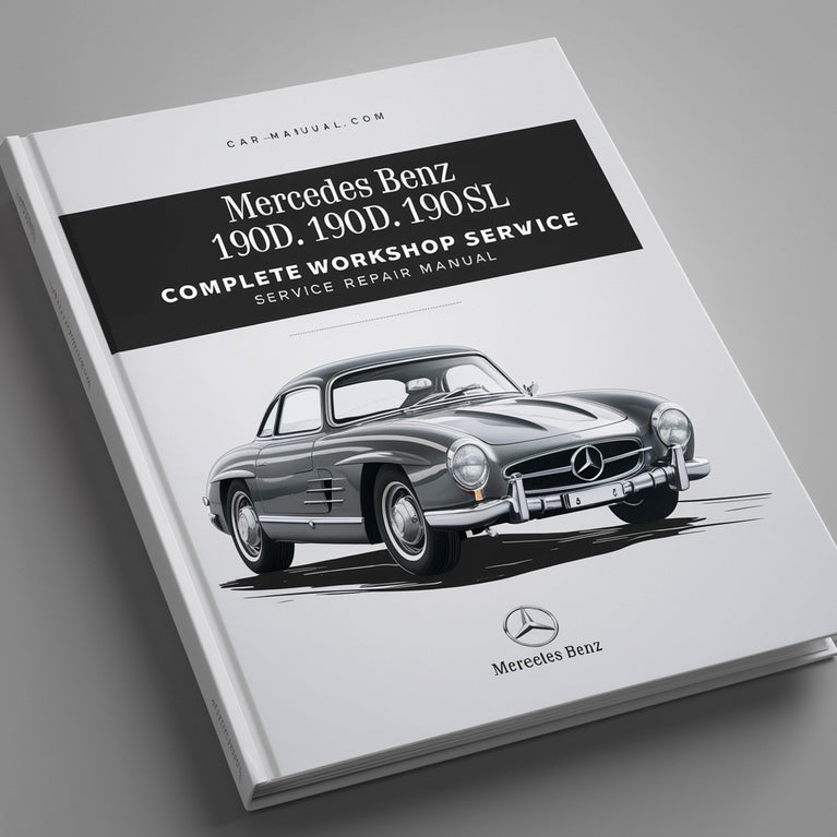 Mercedes Benz 190 190D 190DB 190SL Complete Workshop Service Repair Manual