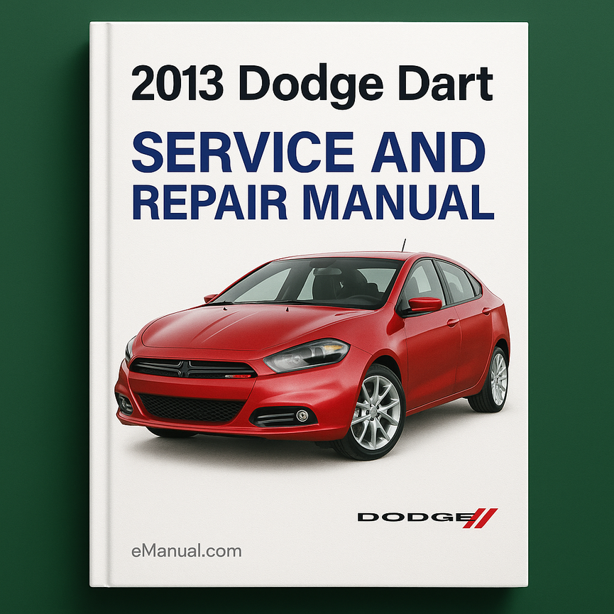 2013 Dodge Dart Service and Repair Manual