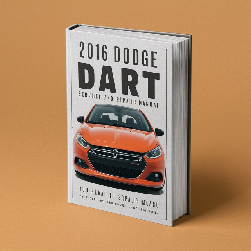 2016 Dodge Dart Wartungs- und Reparaturhandbuch