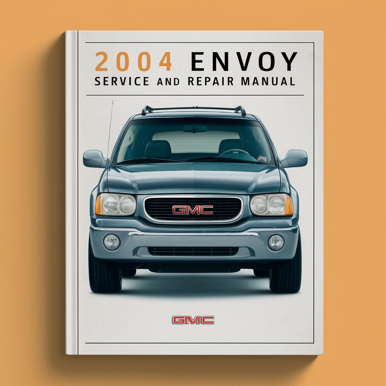 Manual de servicio y reparación de GMC Envoy 2004