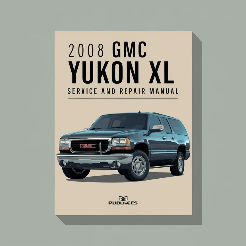 Manual de servicio y reparación de GMC Yukon XL 2008