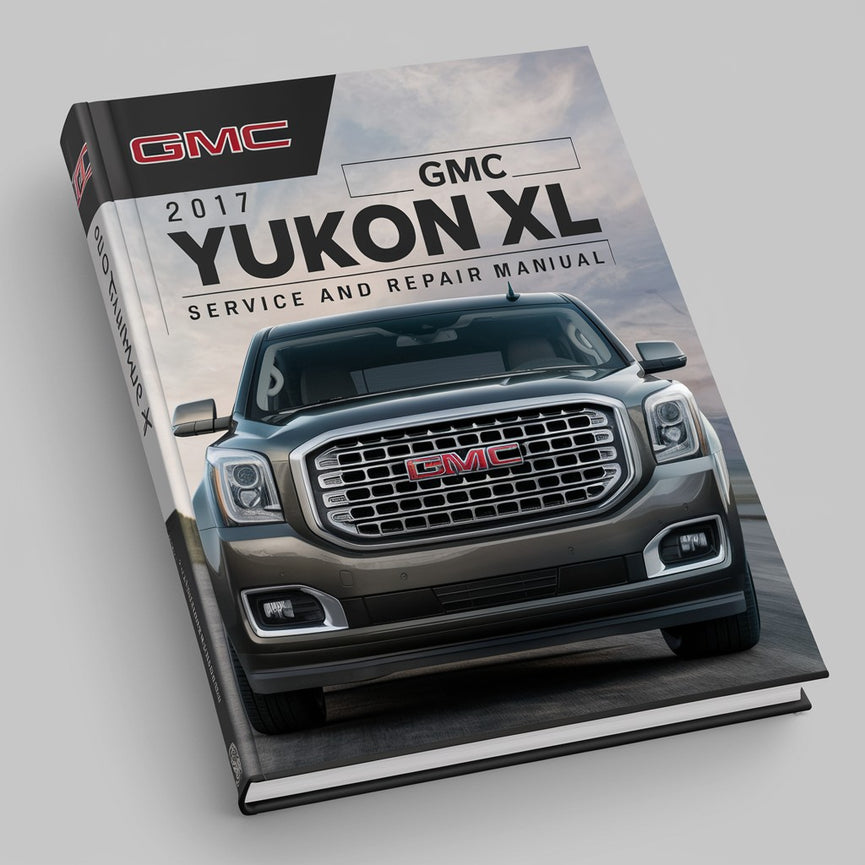 Manual de servicio y reparación de GMC Yukon XL 2017