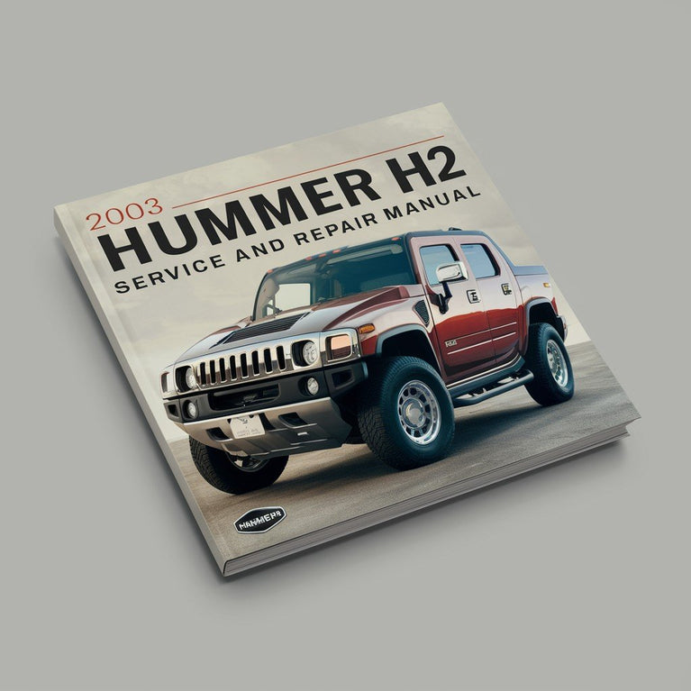 2003 Hummer H2 Service- und Reparaturhandbuch