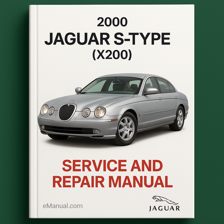 2000 Jaguar S-Type (X200) Service and Repair Manual