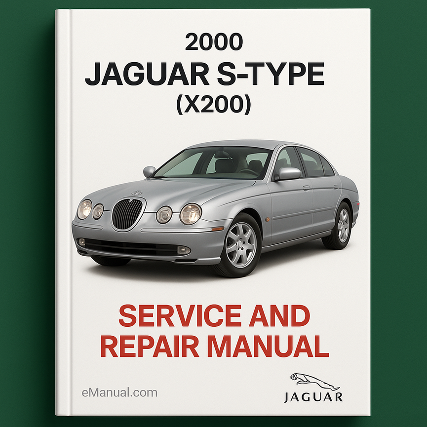 2000 Jaguar S-Type (X200) Service and Repair Manual