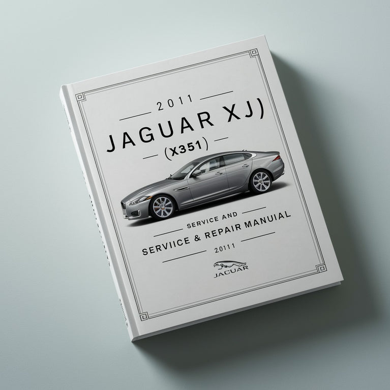 2011 Jaguar XJ (X351) Wartungs- und Reparaturhandbuch