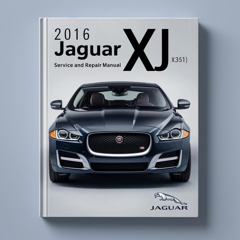 2016 Jaguar XJ (X351) Wartungs- und Reparaturhandbuch