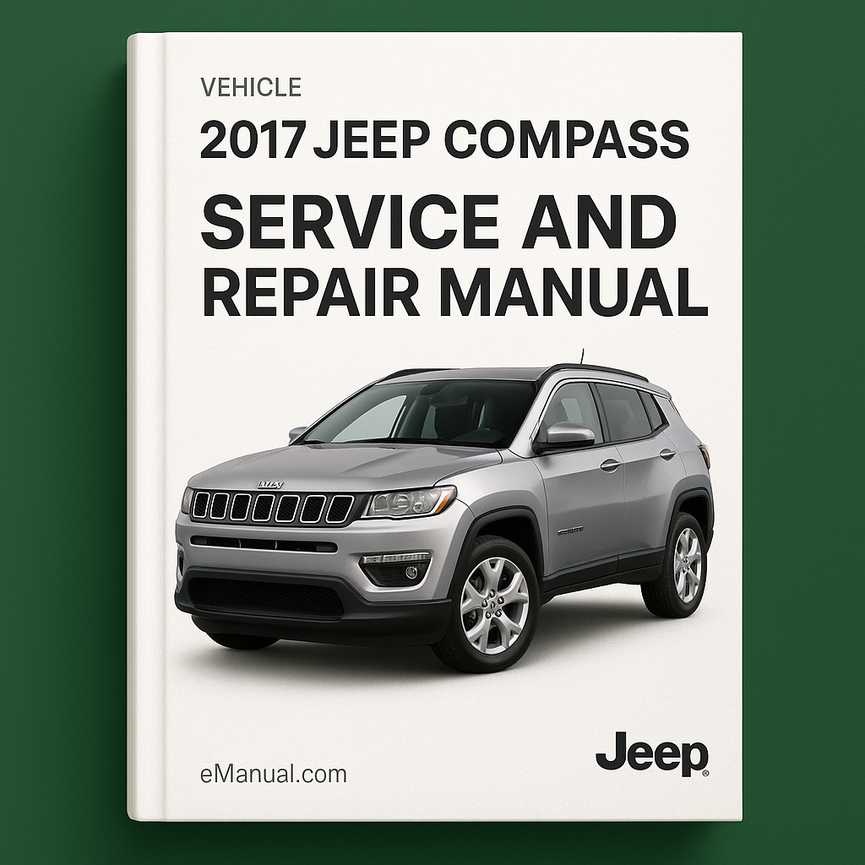 2017 Jeep Compass Service and Repair Manual