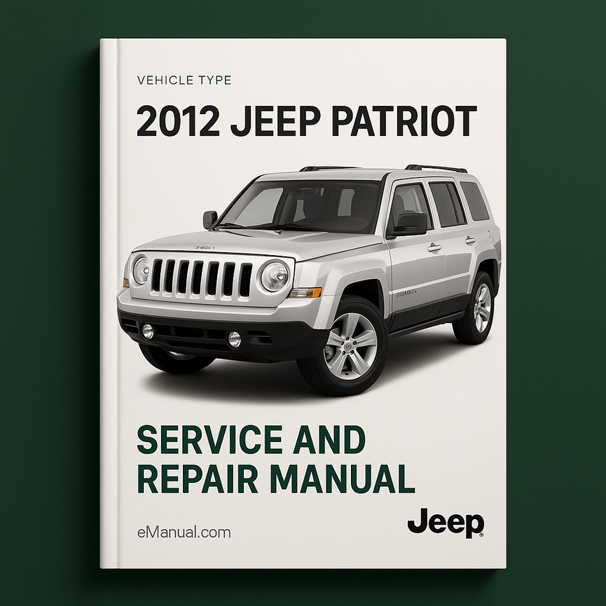2012 Jeep Patriot Service and Repair Manual