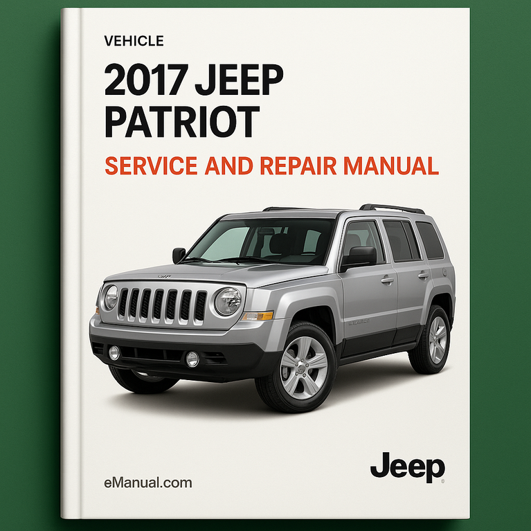 2017 Jeep Patriot Service and Repair Manual