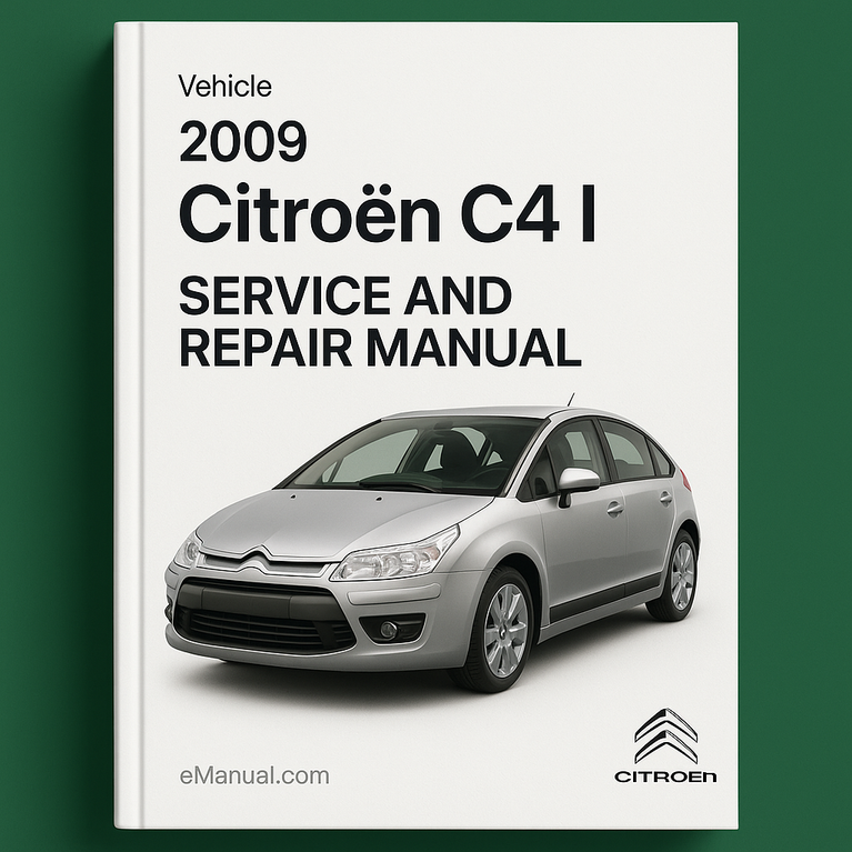 2009 Citroen C4 I Service and Repair Manual