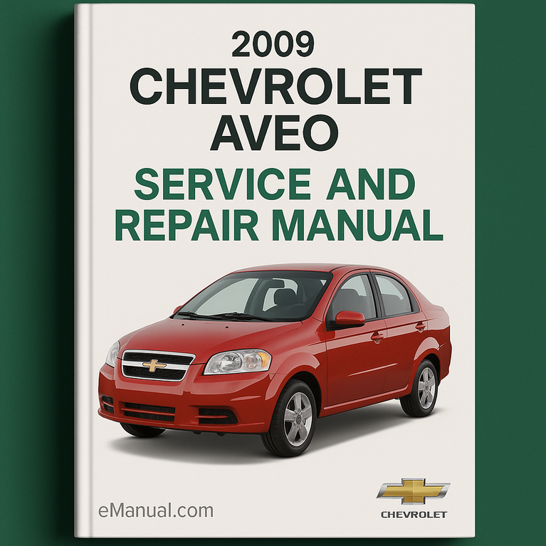 2009 Chevrolet Aveo Service and Repair Manual