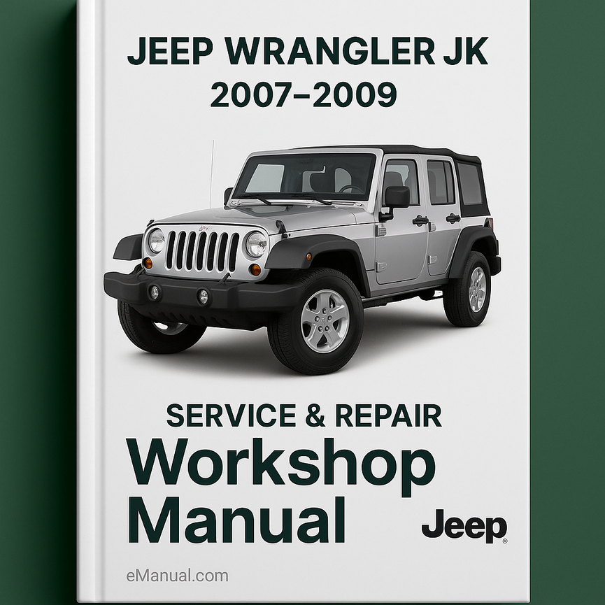 Jeep Wrangler JK 2007-2009 Service Repair Workshop Manual