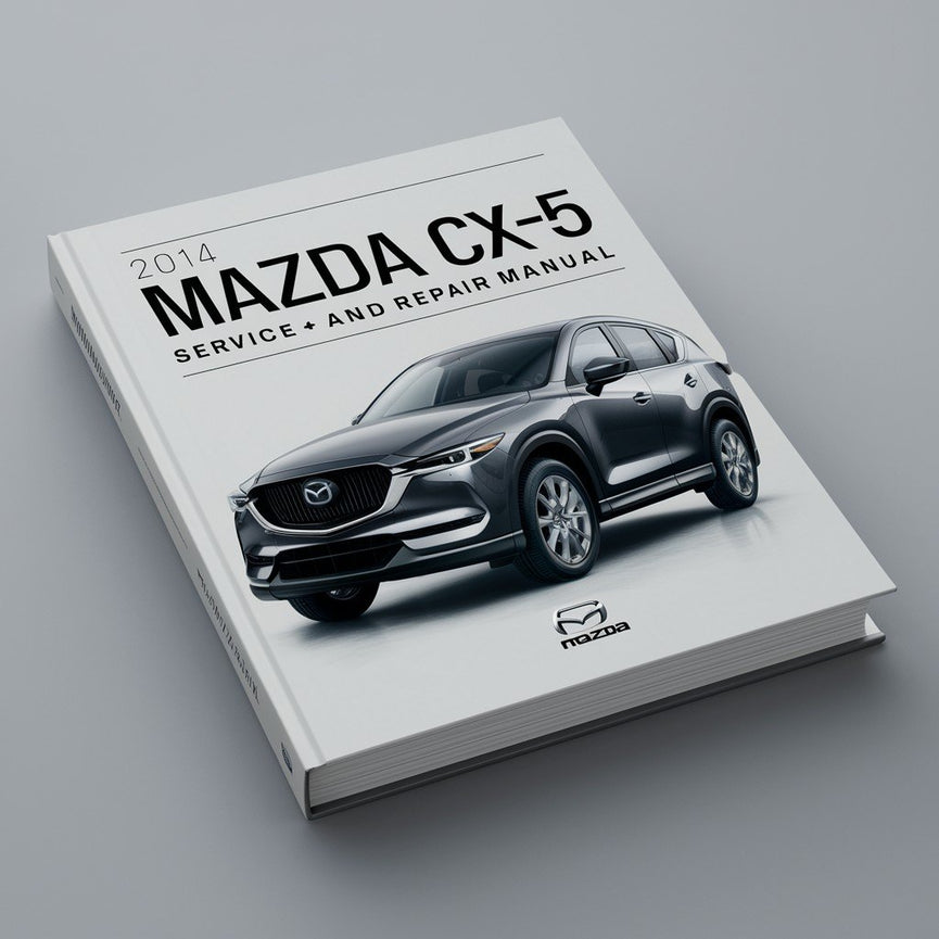 2014 Mazda CX-5 Service and Repair Manual