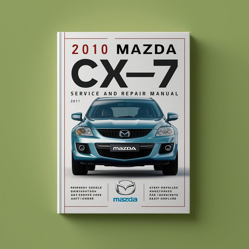 2010 Mazda CX-7 Service and Repair Manual