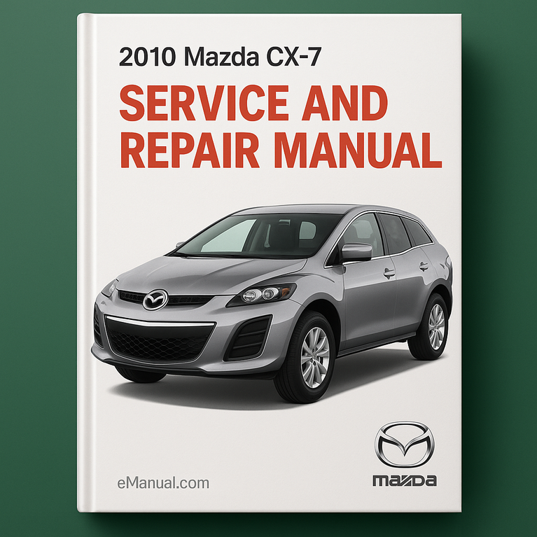 2010 Mazda CX-7 Service and Repair Manual