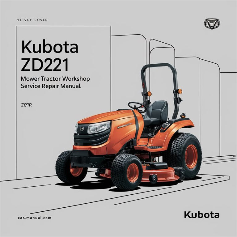 Kubota ZD221 Mower Tractor Service Repair Workshop Manual PDF
