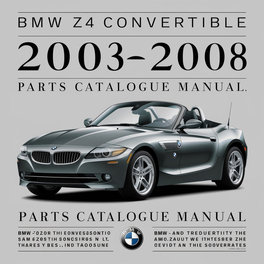 BMW Z4 CONVERTIBLE 2003-2008 Parts Catalogue Manual