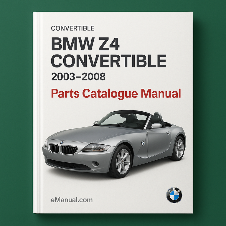 Manual del catálogo de piezas del BMW Z4 CONVERTIBLE 2003-2008