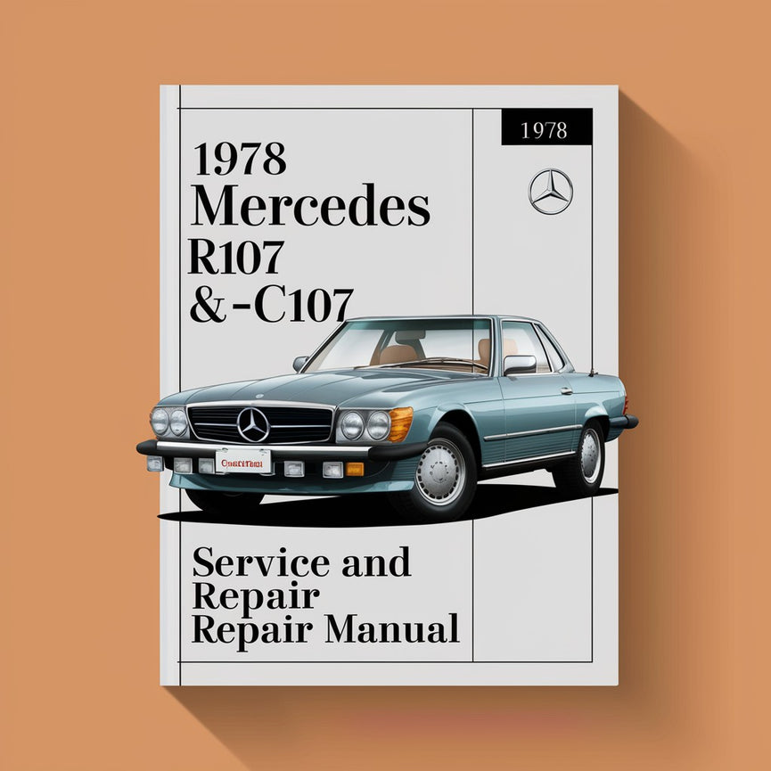 1978 Mercedes R107 & C107 SL-Class Service and Repair Manual