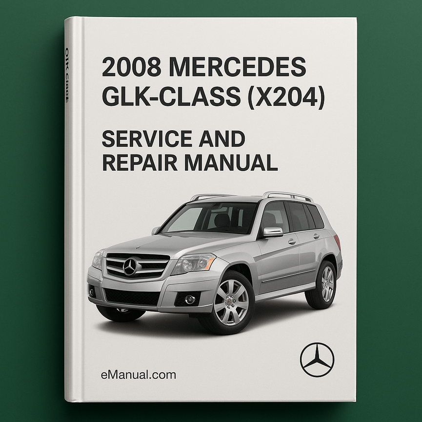 2008 Mercedes GLK-Class (X204) Service and Repair Manual
