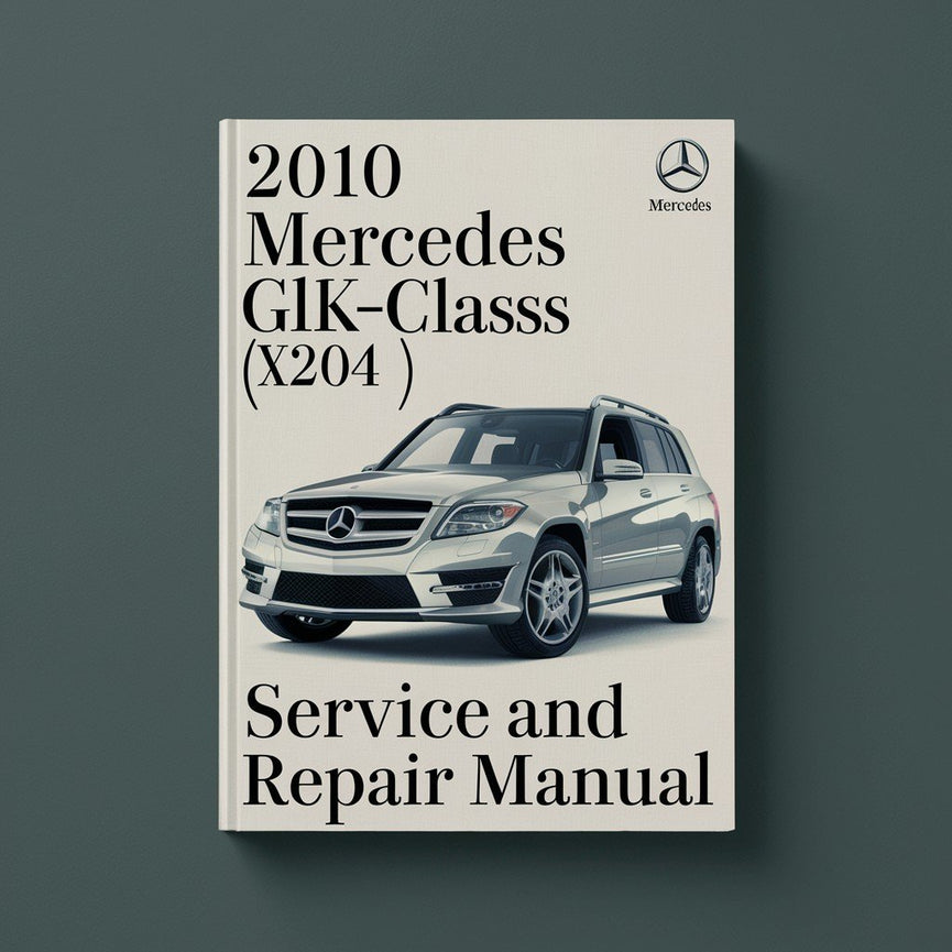 2010 Mercedes GLK-Class (X204) Service and Repair Manual