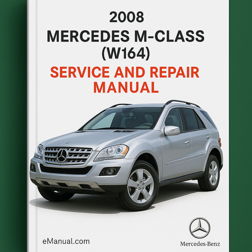 2008 Mercedes M-Class (W164) Service and Repair Manual