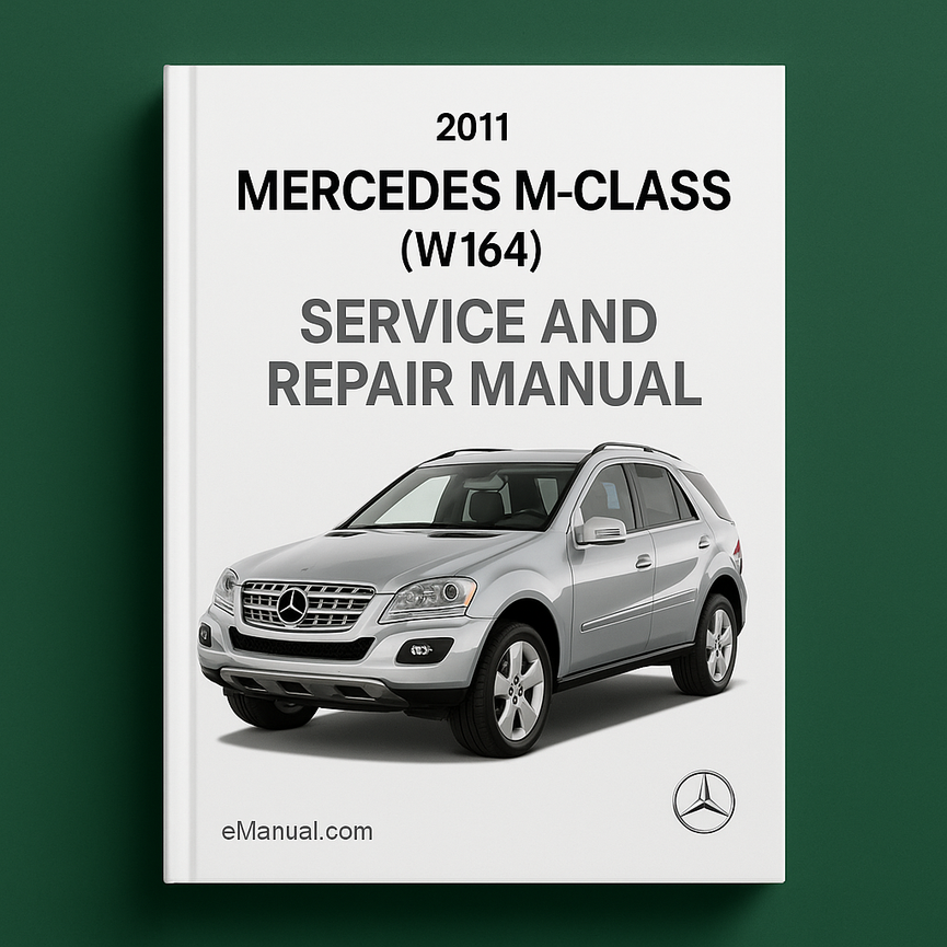 2011 Mercedes M-Class (W164) Service and Repair Manual