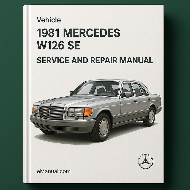 1981 Mercedes W126 SE Service and Repair Manual