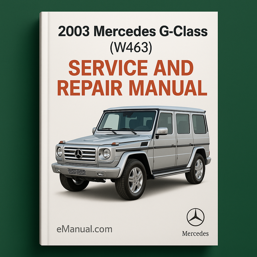 2003 Mercedes G-Class (W463) Service and Repair Manual