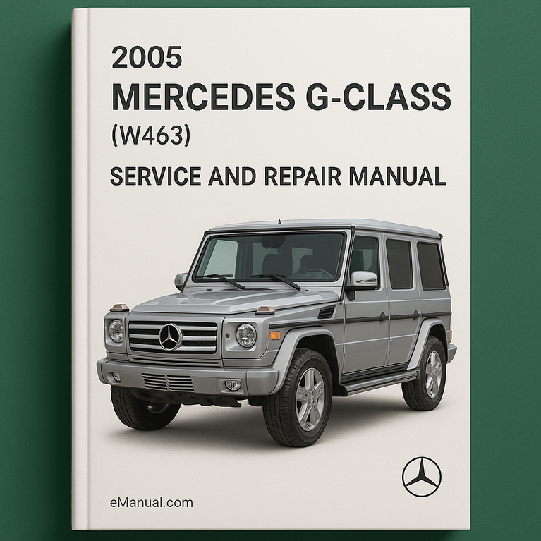 2005 Mercedes G-Klasse (W463) Wartungs- und Reparaturhandbuch