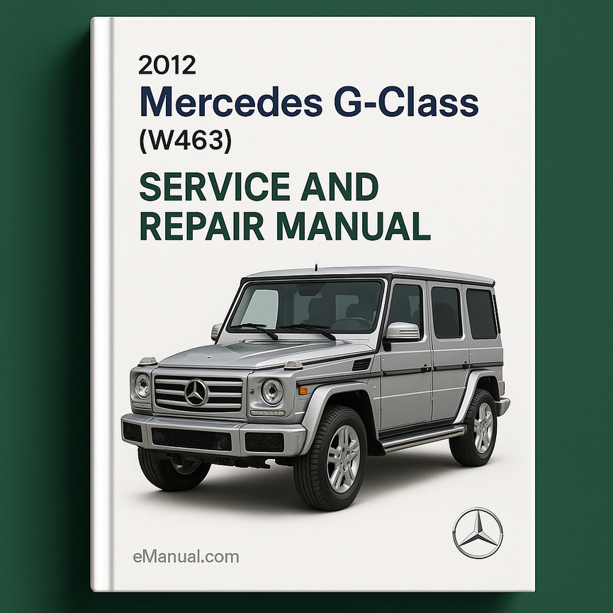 2012 Mercedes G-Class (W463) Service and Repair Manual