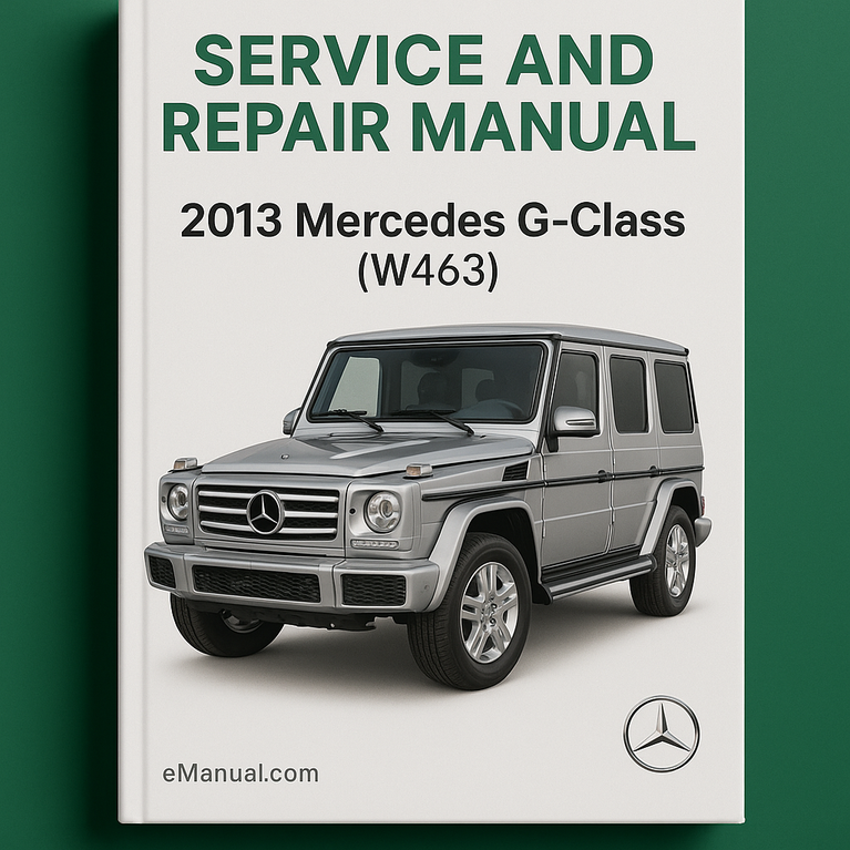 2013 Mercedes G-Class (W463) Service and Repair Manual