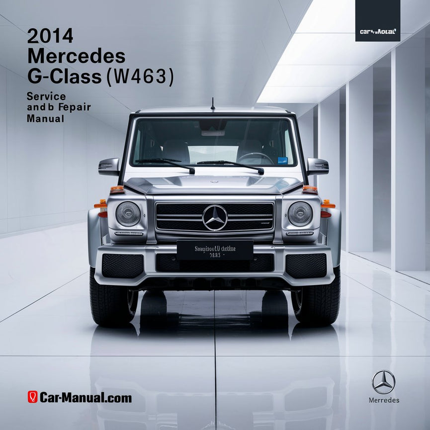 2014 Mercedes G-Klasse (W463) Wartungs- und Reparaturhandbuch