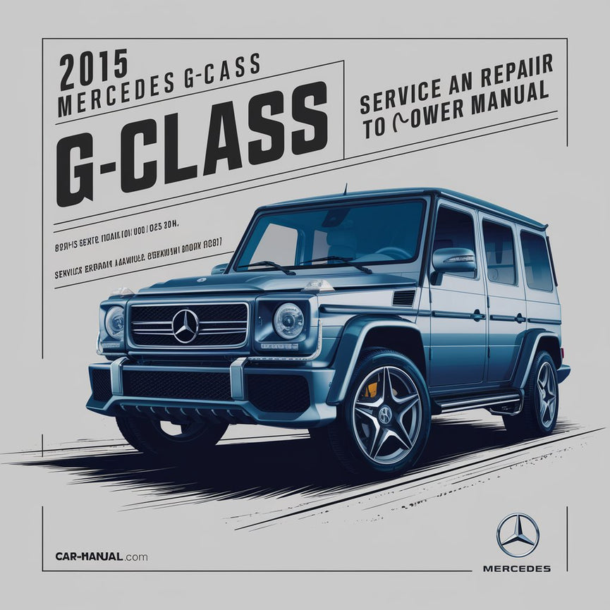 2015 Mercedes G-Klasse (W463) Wartungs- und Reparaturhandbuch