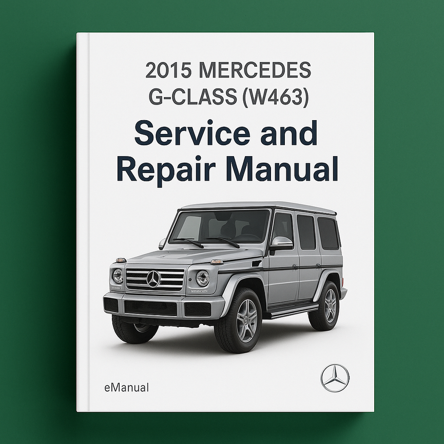 2015 Mercedes G-Class (W463) Service and Repair Manual