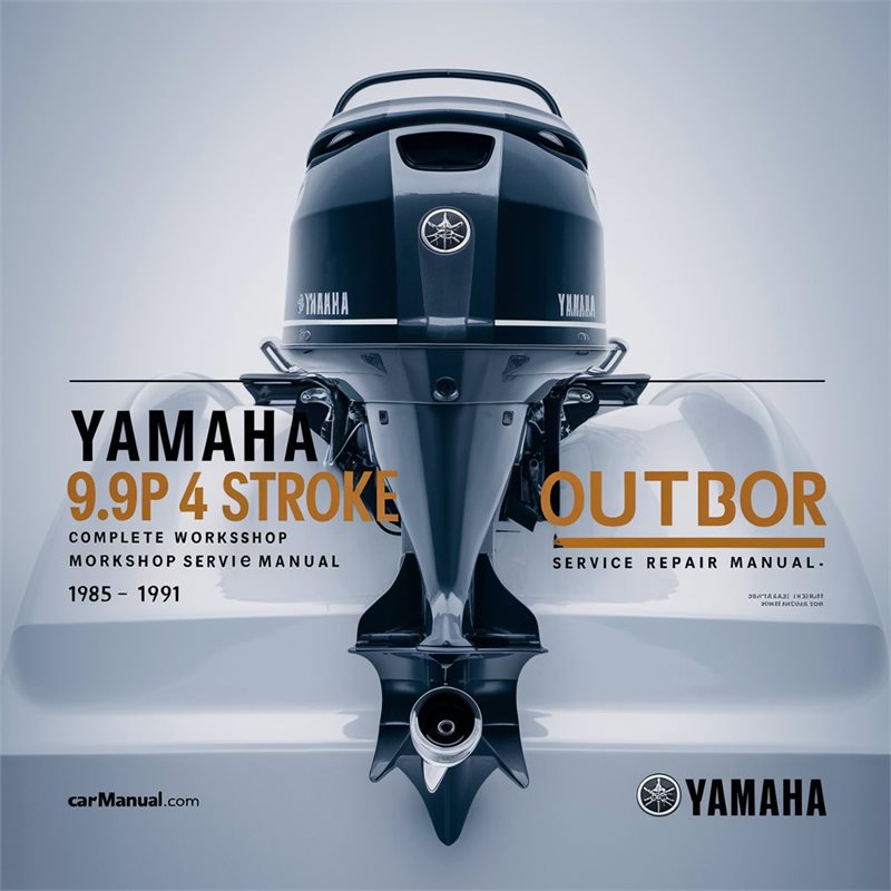 1985-1991 Yamaha 9.9hp 4 Stroke Outboard Motor Service Repair Workshop Manual PDF
