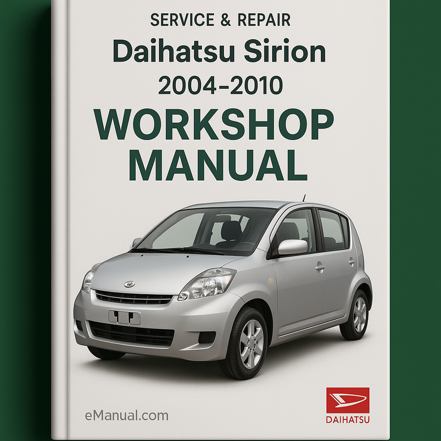 Daihatsu Sirion 2004-2010 Service Repair Workshop Manual