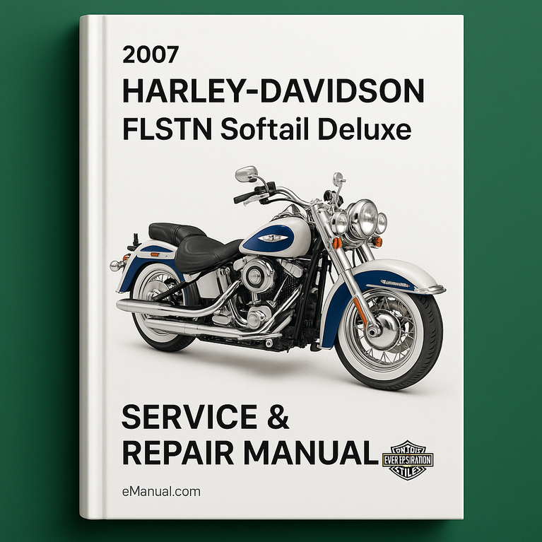 2007 Harley-Davidson FLSTN Softail Deluxe Service Repair Manual