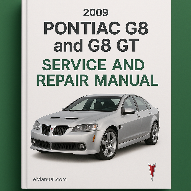 2009 Pontiac G8 and G8 GT Service and Repair Manual