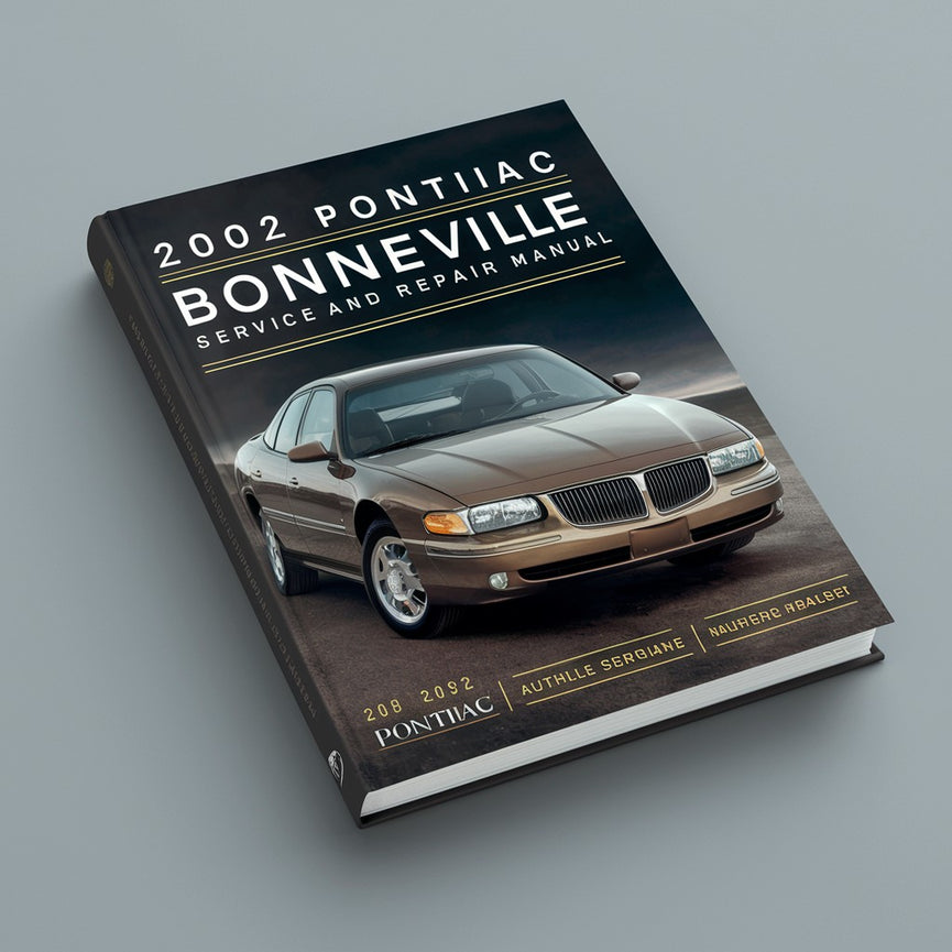 2002 Pontiac Bonneville Service- und Reparaturhandbuch