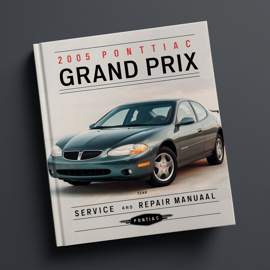 2005 Pontiac Grand Prix Service and Repair Manual