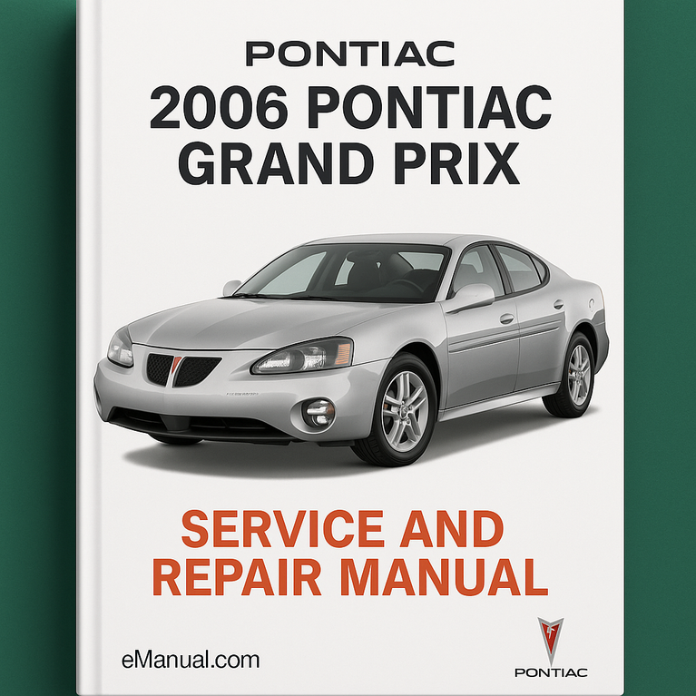 2006 Pontiac Grand Prix Service and Repair Manual