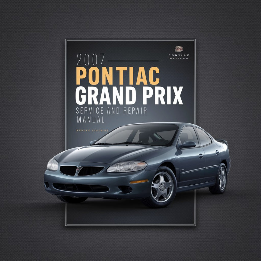 Manual de servicio y reparación del Pontiac Grand Prix 2007