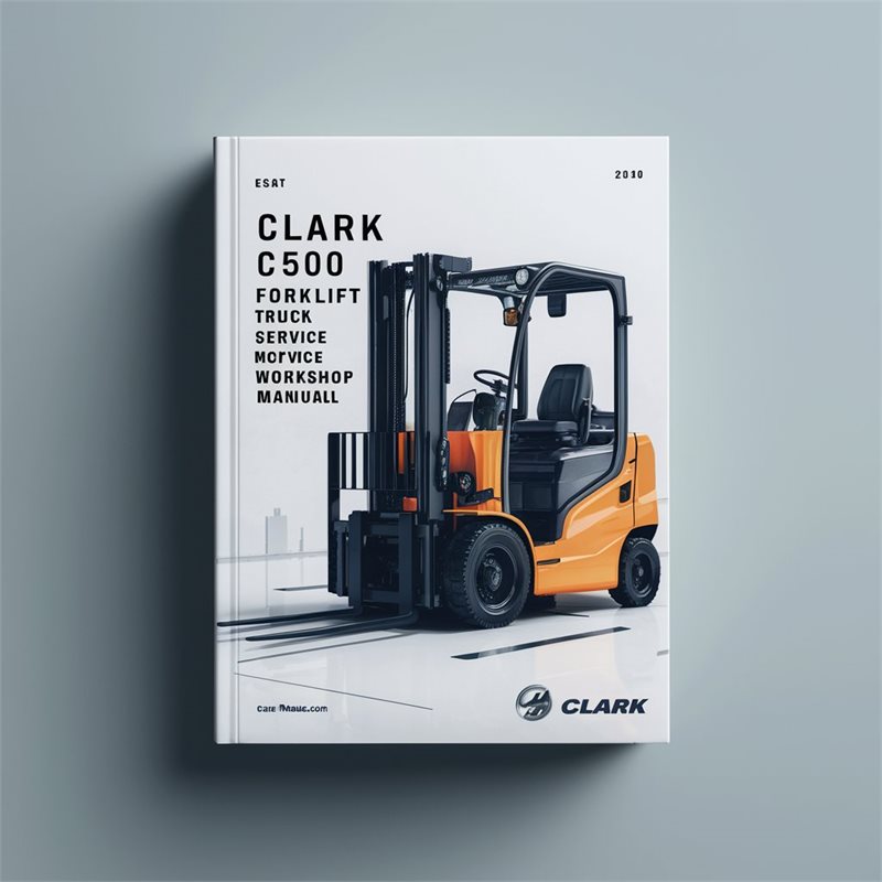 Clark C500 Forklift Truck Service Repair Workshop Manual PDF