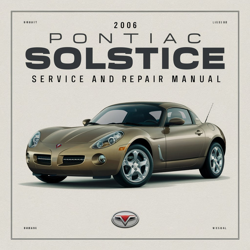 2006 Pontiac Solstice Service- und Reparaturhandbuch