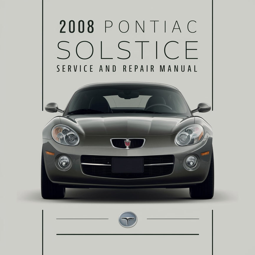 2008 Pontiac Solstice Service- und Reparaturhandbuch