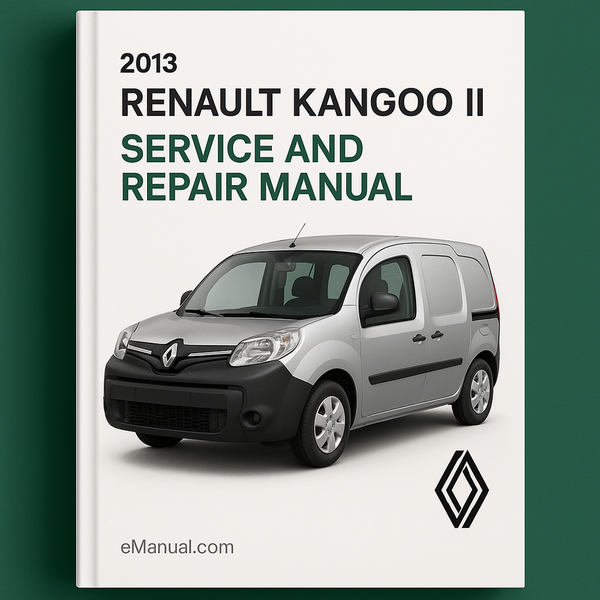 2013 Renault Kangoo II Service and Repair Manual